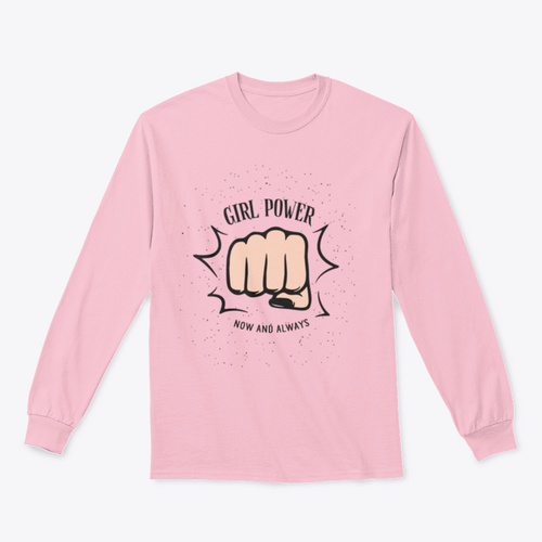 Girl Power Now And Always Quote With Female Fist Design for Sweatshirt