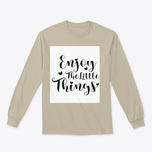 Enjoy The Little Things Calligraphy Design for Sweatshirt